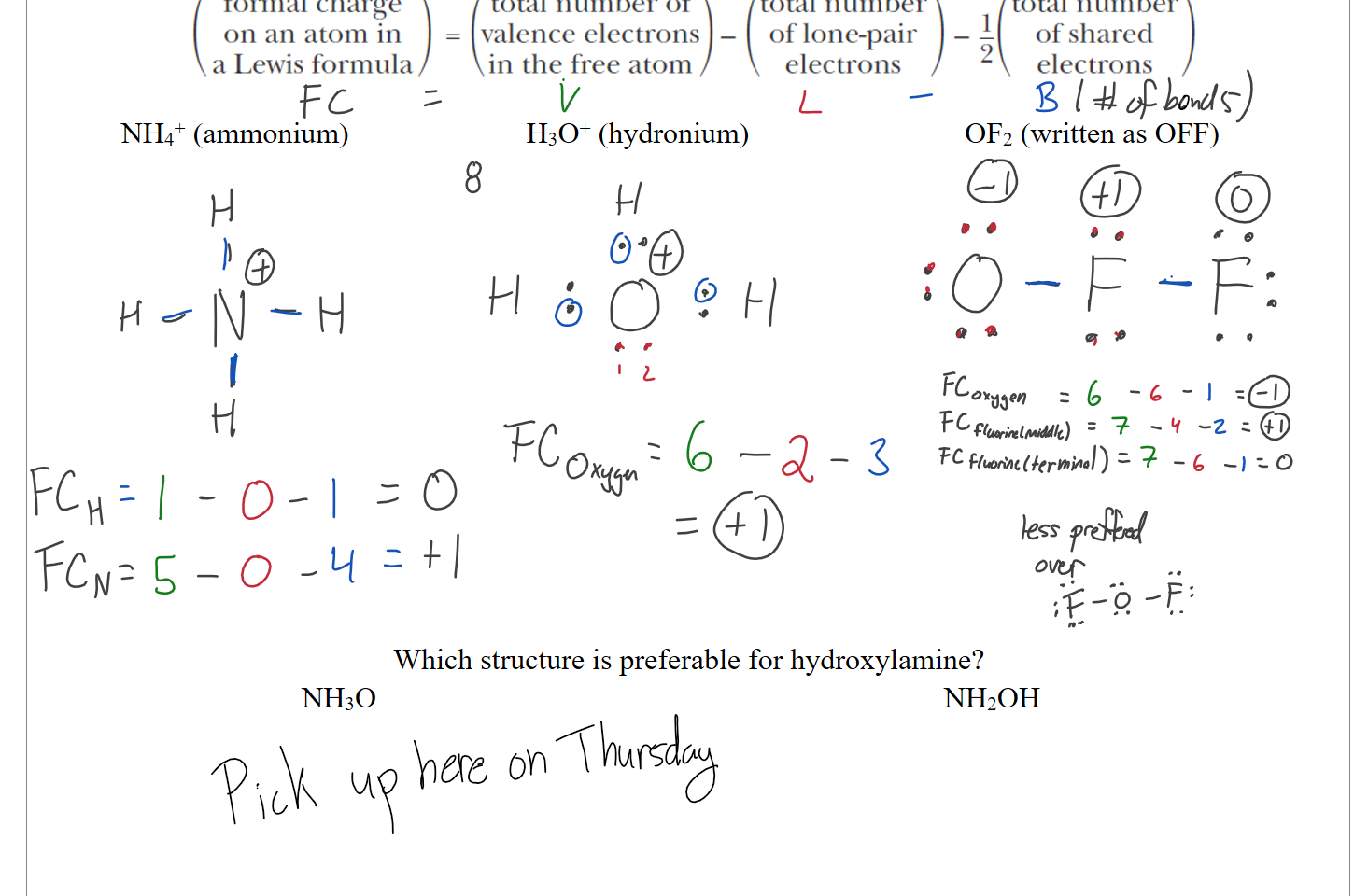 Untitled picture.png formal charge 
on an atom In 
a Lewis formula 
total number of 
= valence electrons 
in the free atom 
total number 
of lone-pair 
electrons 
total number 
of shared 
2 
electrons 

NH4+ (ammonium)










H3O+ (hydronium)
OF2 (written as OFF)





Which structure is preferable for hydroxylamine?
NH3O






NH2OH
Ink Drawings
Ink Drawings
Ink Drawings
Ink Drawings
Ink Drawings
Ink Drawings
Ink Drawings
Ink Drawings
Ink Drawings
Ink Drawings
Ink Drawings
Ink Drawings
Ink Drawings
Ink Drawings
Ink Drawings
Ink Drawings
Ink Drawings
Ink Drawings
Ink Drawings
Ink Drawings
Ink Drawings
Ink Drawings
Ink Drawings
Ink Drawings
Ink Drawings
Ink Drawings
Ink Drawings
Ink Drawings
Ink Drawings
Ink Drawings
Ink Drawings
Ink Drawings
Ink Drawings
Ink Drawings
Ink Drawings
Ink Drawings
Ink Drawings
Ink Drawings
Ink Drawings
Ink Drawings
Ink Drawings
Ink Drawings
Ink Drawings
Ink Drawings
Ink Drawings
Ink Drawings
Ink Drawings
Ink Drawings
Ink Drawings
Ink Drawings
Ink Drawings
Ink Drawings
Ink Drawings
Ink Drawings
Ink Drawings
Ink Drawings
Ink Drawings
Ink Drawings
Ink Drawings
Ink Drawings
Ink Drawings
Ink Drawings
Ink Drawings
Ink Drawings
Ink Drawings
Ink Drawings
Ink Drawings
Ink Drawings
Ink Drawings
Ink Drawings
Ink Drawings
Ink Drawings
Ink Drawings
Ink Drawings
Ink Drawings
Ink Drawings
Ink Drawings
Ink Drawings
Ink Drawings
Ink Drawings
Ink Drawings
Ink Drawings
Ink Drawings
Ink Drawings
Ink Drawings
Ink Drawings
Ink Drawings
Ink Drawings
Ink Drawings
Ink Drawings
Ink Drawings
Ink Drawings
Ink Drawings
Ink Drawings
Ink Drawings
Ink Drawings
Ink Drawings
Ink Drawings
Ink Drawings
Ink Drawings
Ink Drawings
Ink Drawings
Ink Drawings
Ink Drawings
Ink Drawings
Ink Drawings
Ink Drawings
Ink Drawings
Ink Drawings
Ink Drawings
Ink Drawings
Ink Drawings
Ink Drawings
Ink Drawings
Ink Drawings
Ink Drawings
Ink Drawings
Ink Drawings
Ink Drawings
Ink Drawings
Ink Drawings
Ink Drawings
Ink Drawings
Ink Drawings
Ink Drawings
Ink Drawings
Ink Drawings
Ink Drawings
Ink Drawings
Ink Drawings
Ink Drawings
Ink Drawings
Ink Drawings
Ink Drawings
Ink Drawings
Ink Drawings
Ink Drawings
Ink Drawings
Ink Drawings
Ink Drawings
Ink Drawings
Ink Drawings
Ink Drawings
Ink Drawings
Ink Drawings
Ink Drawings
Ink Drawings
Ink Drawings
Ink Drawings
Ink Drawings
Ink Drawings
Ink Drawings
Ink Drawings
Ink Drawings
Ink Drawings
Ink Drawings
Ink Drawings
Ink Drawings
Ink Drawings
Ink Drawings
Ink Drawings
Ink Drawings
Ink Drawings
Ink Drawings
Ink Drawings
Ink Drawings
Ink Drawings
Ink Drawings
Ink Drawings
Ink Drawings
Ink Drawings
Ink Drawings
Ink Drawings
Ink Drawings
Ink Drawings
Ink Drawings
Ink Drawings
Ink Drawings
Ink Drawings
Ink Drawings
Ink Drawings
Ink Drawings
Ink Drawings
Ink Drawings
Ink Drawings
Ink Drawings
Ink Drawings
Ink Drawings
Ink Drawings
Ink Drawings
Ink Drawings
Ink Drawings
Ink Drawings
Ink Drawings
Ink Drawings
Ink Drawings
Ink Drawings
Ink Drawings
Ink Drawings
Ink Drawings
Ink Drawings
Ink Drawings
Ink Drawings
Ink Drawings
Ink Drawings
Ink Drawings
Ink Drawings
Ink Drawings
Ink Drawings
Ink Drawings
Ink Drawings
Ink Drawings
Ink Drawings
Ink Drawings
Ink Drawings
Ink Drawings
Ink Drawings
Ink Drawings
Ink Drawings
Ink Drawings
Ink Drawings
Ink Drawings
Ink Drawings
Ink Drawings
Ink Drawings
Ink Drawings
Ink Drawings
Ink Drawings
Ink Drawings
Ink Drawings
Ink Drawings
Ink Drawings
Ink Drawings
Ink Drawings
Ink Drawings
Ink Drawings
Ink Drawings
Ink Drawings
Ink Drawings
Ink Drawings
Ink Drawings
Ink Drawings
Ink Drawings
Ink Drawings
Ink Drawings
Ink Drawings
Ink Drawings
Ink Drawings
Ink Drawings
Ink Drawings
Ink Drawings
Ink Drawings
Ink Drawings
Ink Drawings
Ink Drawings
Ink Drawings
Ink Drawings
Ink Drawings
Ink Drawings
Ink Drawings
Ink Drawings
Ink Drawings
Ink Drawings
Ink Drawings
Ink Drawings
Ink Drawings
Ink Drawings
Ink Drawings
Ink Drawings
Ink Drawings
Ink Drawings
Ink Drawings
Ink Drawings
Ink Drawings
Ink Drawings
Ink Drawings
Ink Drawings
Ink Drawings
Ink Drawings
Ink Drawings
Ink Drawings
Ink Drawings
Ink Drawings
Ink Drawings
Ink Drawings
Ink Drawings
Ink Drawings
Ink Drawings
Ink Drawings
Ink Drawings
Ink Drawings
Ink Drawings
Ink Drawings
Ink Drawings
Ink Drawings
Ink Drawings
Ink Drawings
Ink Drawings
Ink Drawings
Ink Drawings
Ink Drawings
Ink Drawings
Ink Drawings
Ink Drawings
Ink Drawings
Ink Drawings
Ink Drawings
Ink Drawings
Ink Drawings
Ink Drawings
Ink Drawings
Ink Drawings
Ink Drawings
Ink Drawings
Ink Drawings
Ink Drawings
Ink Drawings
Ink Drawings
Ink Drawings
Ink Drawings
Ink Drawings
Ink Drawings
Ink Drawings
Ink Drawings
Ink Drawings
Ink Drawings
Ink Drawings
Ink Drawings
Ink Drawings
Ink Drawings
Ink Drawings
Ink Drawings
Ink Drawings
Ink Drawings
Ink Drawings
Ink Drawings
Ink Drawings
Ink Drawings
Ink Drawings
Ink Drawings
Ink Drawings
Ink Drawings
Ink Drawings
Ink Drawings
Ink Drawings
Ink Drawings
Ink Drawings
Ink Drawings
Ink Drawings
Ink Drawings
Ink Drawings
Ink Drawings
Ink Drawings
Ink Drawings
Ink Drawings
Ink Drawings
Ink Drawings
Ink Drawings
Ink Drawings
Ink Drawings
Ink Drawings
Ink Drawings
Ink Drawings
Ink Drawings
Ink Drawings
Ink Drawings
Ink Drawings
Ink Drawings
